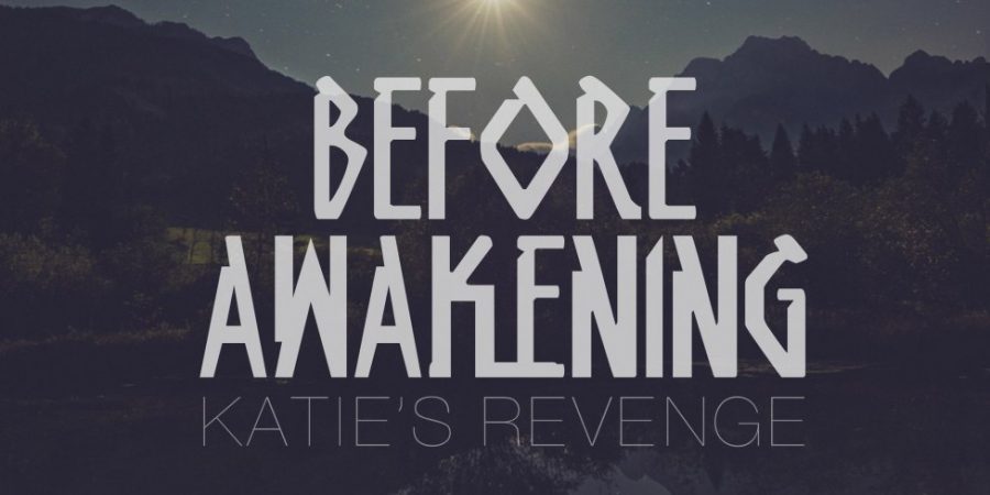сингл Katie’s Revenge – Before Awakening