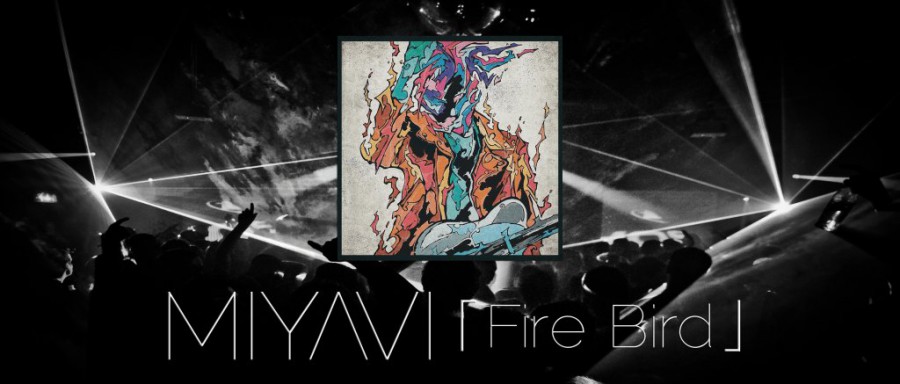 Новый альбом MIYAVI - Fire Bird