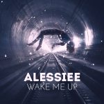 Новый сингл Alessiee - Wake Me Up: