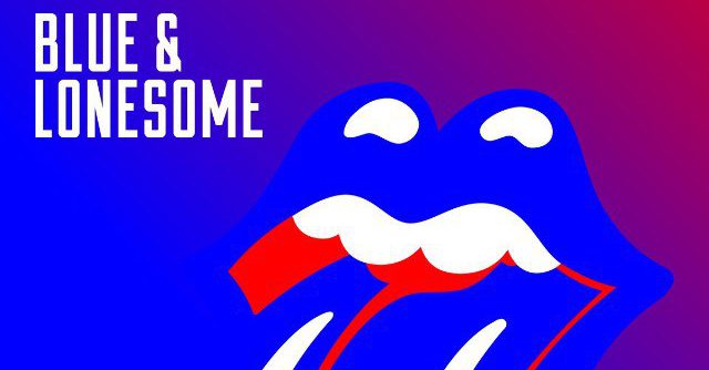 The Rolling Stones - Blue & Lonesome