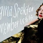 Regina Spektor - Remember Us To Life
