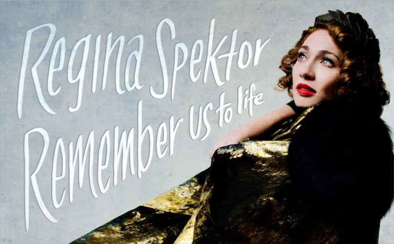Regina Spektor - Remember Us To Life