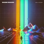 Новая песня Imagine Dragons — Believer