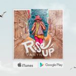 Новый сингл VANYN — Rise Up: яркая палитра в твоем плейлисте Новый сингл VANYN - Rise Up