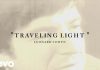Лирик-видео Leonard Cohen - Traveling Light
