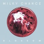 Альбом Milky Chance – Blossom: пластинка без Хита Milky Chance – Blossom
