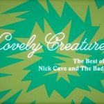 Сборник «Lovely Creatures: The Best of Nick Cave & The Bad Seeds 1984-2014» выйдет в мае