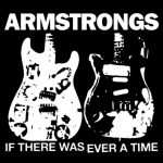 Дебютный сингл супергруппы The Armstrongs – If There was Ever a Time