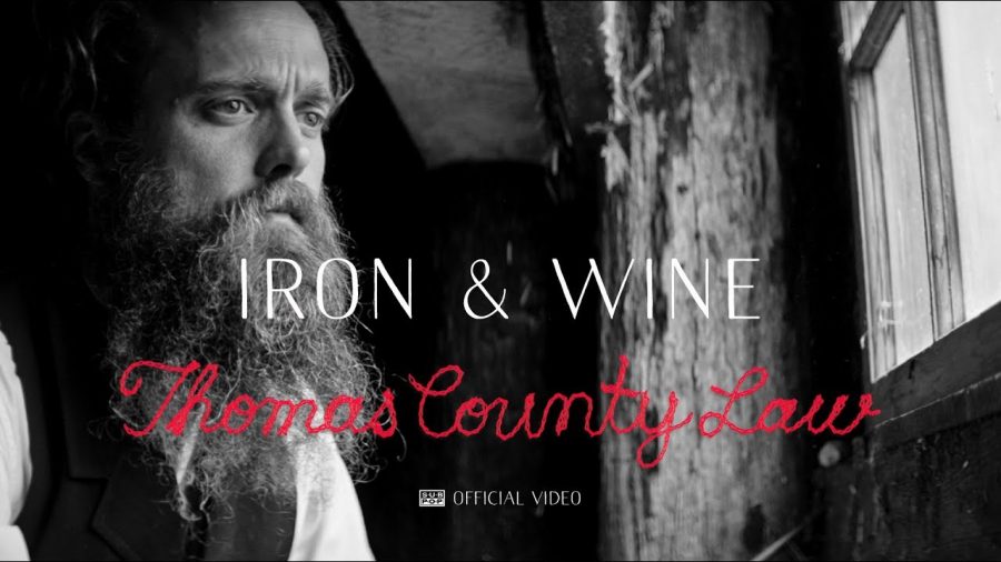 Клип Iron & Wine - Thomas County Law