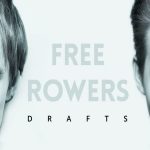 EP Free Rowers — Drafts: йо-хо-хо, и бутылка рому! EP Free Rowers - Drafts