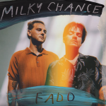 сингл Milky Chance - Fado