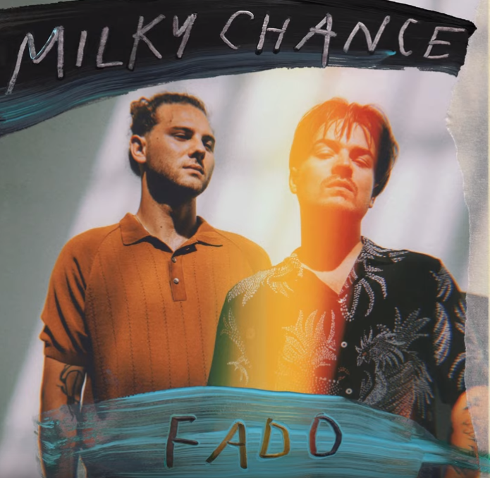 сингл Milky Chance - Fado