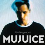 сингл Mujuice — Underground